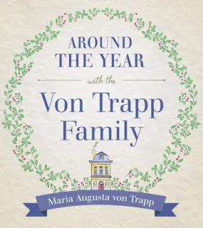 Around the Year with the von Trapp Family