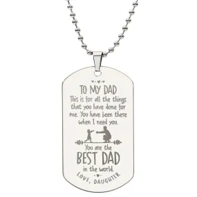 To My Dad Necklace - This Is for All the Things That You Have Done for Me